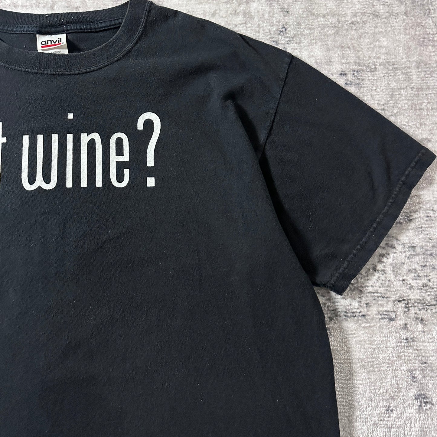 got wine?” Black Graphic T-Shirt / 100% Cotton / Size XL